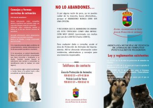 El Ayuntamiento y la Asociación piden a los dueños de animales buscar alternativas en caso de no poder cuidarlas. ‘El abandono nunca debe ser una opción’, reza el eslogan